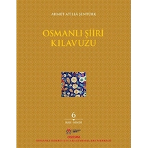 Osmanlı Şiiri Kılavuzu 6. Cilt - Ahmet Atilla Şentürk - DBY Yayınları