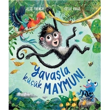 Yavaşla Küçük Maymun! - Jess French - Profil Kitap