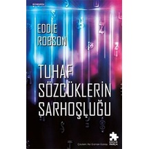Tuhaf Sözcüklerin Sarhoşluğu / Eddie Robson
