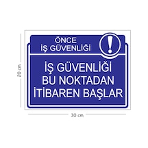 Metal İş Güvenliği Bu Noktadan İtibaren Başlar 20x30 Cm A4 Uyarı İş Güvenliği Levhası