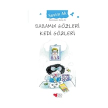 Babamın Gözleri Kedi Gözleri - Sevim Ak - Can Çocuk Yayınları