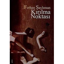 Kırılma Noktası - Ferhan Şaylıman - İmge Kitabevi