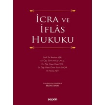 İcra Ve İflâs Hukuku Prof. Dr. İbrahim Aşık,dr. Öğr. Üyesi Yakup Oruç,dr. Öğr. Üyesi Ozan Tok,dr. Öğr. Üyesi Ömer Faruk Saçar,dr. Recep Aşit