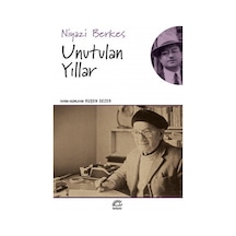 Unutulan Yıllar - Niyazi Berkes - İletişim Yayınları