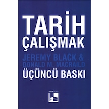 Tarih Çalışmak - Jeremy Black -  Donald M. Macraild - Yayın Odası Yayınları