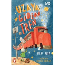Uzaya Giden Tren - Mert Arık - Timaş Çocuk