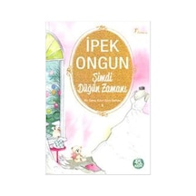 Bir Genç Kızın Gizli Defteri - 6 Şimdi Düğün Zamanı - İpek Ongun - Artemis Yayınları