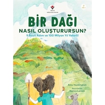 Bir Dağı Nasıl Oluşturursun / Amy Huntington