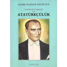 Kendi Söylemleri İLe Atatürkçülük N11.5223