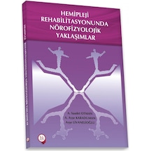 Hemipleji Rehabilitasyonunda Nörofizyolojik Yaklaşımlar