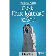 Türk Halk Kültürü ve Tarihi - Rövşen Alizade - Karma Kitaplar