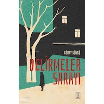 Delirmeler Sarayı Güray Süngü Ketebe