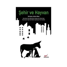 Şehir ve Hayvan / Kolektif