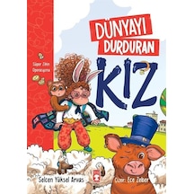 Dünyayı Durduran Kız / Selcen Yüksel Arvas