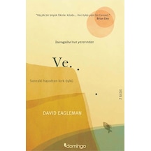 Ve... Sonraki Hayattan Kırk Öykü - David Eagleman - Domingo Yayınevi