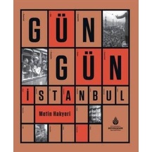 Gün Gün İstanbul / Metin Hakyeri