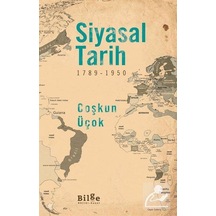 Siyasal Tarih 1789-1950 - Coşkun Üçok - Bilge Kültür Sanat