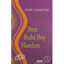 Ben Ruhi Bey Nasılım/edip Cansever