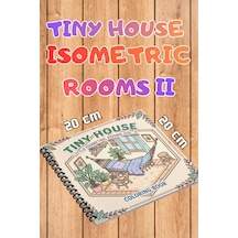 Little Tiny Isometric Rooms Iı 20x20 Cm Büyük Boyama Kitabı, Çocuklar Ve Yetişkinler İçin