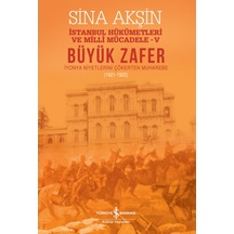 Büyük Zafer – Istanbul Hükümetleri Ve Milli Mücadele-V (1921-1922 552378615