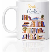 Book Club Temalı Kupa Model 243 Kitap Severler İçin Tasarım Baskılı Seramik Kahve Kupası Diğer
