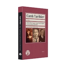 Canlı Tarihler 1. Kitap - Hattat Rifat Yazgan İsmail Fenni Ertuğrul ve Lem'i Atlı'nın Hatıraları- Büyüyenay Yayınları