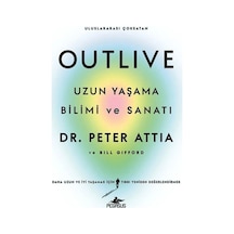 Outlive Uzun Yaşama Bilimi Ve Sanatı