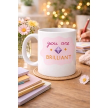 You Are Brilliant "sen Harikasın" Yazılı Porselen Kupa Model 149 Motivasyon Kupası Moral Veren Kahve Kupası Anlamlı Hediye Fikri Beyaz