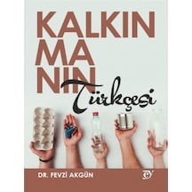 Kalkınmanın Türkçesi - Fevzi Akgün - Ey Yayınları