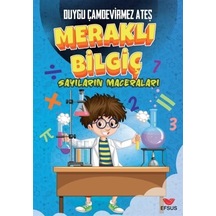 Meraklı Bilgiç Sayıların Maceraları / Duygu Çamdevirmez Ateş