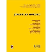 Şirketler Hukuku Yazar Adı : Doç Dr. Aydın Alber Yüce