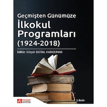 Pegem Akademi Yayıncılık - Geçmişten Günümüze İlkokul Programları (1924-2018)