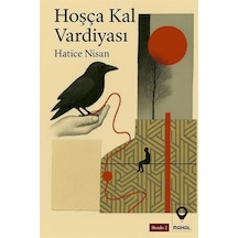 Hoşça Kal Vardiyası / Hatice Nisan