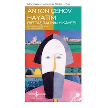 Hayatım - Bir Taşralının Hikayesi Ciltli - Anton Çehov