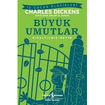 Büyük Umutlar-Kısaltılmış Metin - Charles Dickens - İş Bankası Kültür Yayınları
