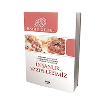 İnsanlık Vazifelerimiz  - Ragıp Güzel  - Çelik Yayınevi