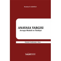 Anayasa Yargısı Avrupa Modeli Ve Türkiye