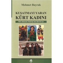 Kuşatmayı Yaran Kürt Kadını / Mehmet Bayrak 9789757861287