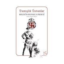 Damızlık İnsanlar: Hitlerin Hayasızca Projesi - Louis Charles Royer - Gufo Yayınları