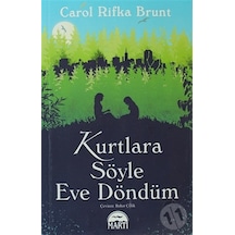 Kurtlara Söyle Eve Döndüm - Carol Rifka Brunt