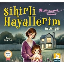 Sihirli Hayallerim / Aylin Şen