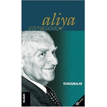 Konuşmalar - Aliya İzzetbegoviç - Klasik Yayınları