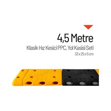 Klasik Hız Kesici PPC Set Yol Kasisi 4.5 M-3262