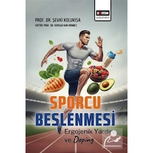 Sporcu Beslenmesi Ergojenik Yardım Ve Doping / Şevki Kolukısa