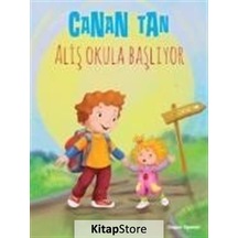 Aliş Okula Başlıyor / Canan Tan