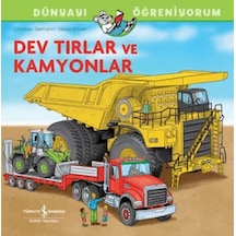 Dev Tırlar Ve Kamyonlar Dünyayı Öğreniyorum - Ybve-718650