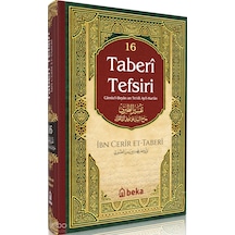 Taberi Tefsiri 16. Cilt - Camiul Beyan An Tevili Ayıl Kuran Beka Yayınları İmam Taberî Kimdir Hayatı, Eserleri Ve Kitapları Beka Kitap