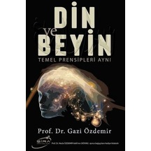 Din ve Beyin Temel Prensipleri Aynı