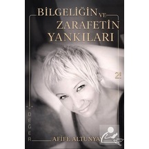 Bilgeliğin Ve Zarafetin Yankıları / Afife Altunyay