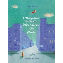 Merkezkitabevi Yanlışlıkla Dünyanın Öbür Ucuna Uçan Çocuk